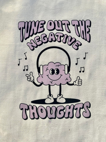 TUNE OUT THE NEGATIVE THOUGHTS TOTE BAG