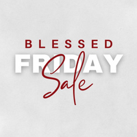 BLESSED FRIDAY SALE